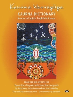 bokomslag Kaurna Warrapiipa, Kaurna Dictionary