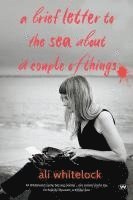 A Brief Letter to the Sea About a Couple of Things 1