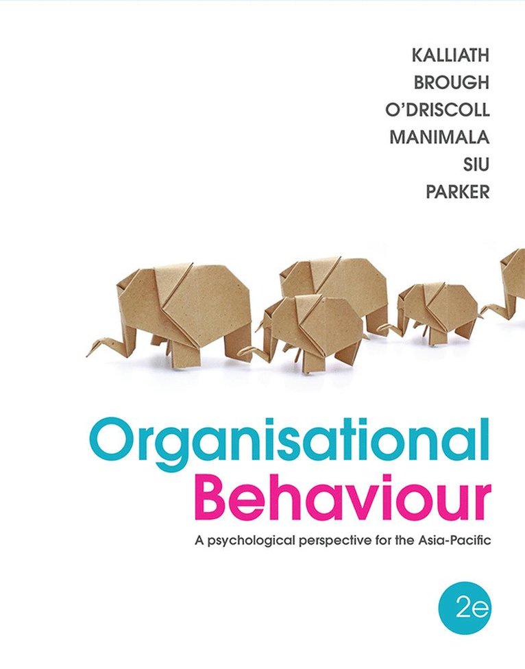 Thomas Kalliath, Paula Brough, Michael O'Driscoll, Mathew Manimala, Oi-Ling Siu, Sharon Parker - Organisational Behaviour, Häftad