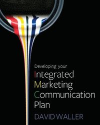 bokomslag Developing Your Integrated Marketing Communication Plan