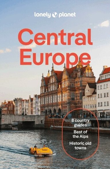 Lonely Planet, Mark Baker, Marc Di Duca, Kata Fari, Kerry Walker, Luke Waterson, Nicola Williams, Barbara Woolsey - Lonely Planet Central Europe, Häftad