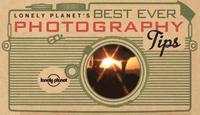 bokomslag Lonely Planet's Best Ever Photography Tips