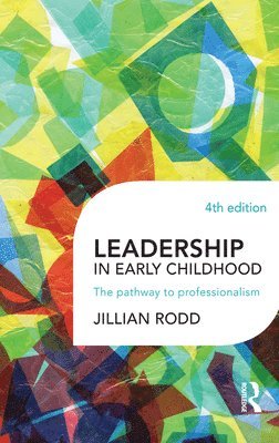Jillian Rodd - Leadership in Early Childhood, Häftad