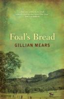 Gillian Mears - Foal's Bread, Häftad