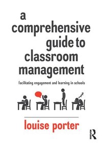 bokomslag A Comprehensive Guide to Classroom Management