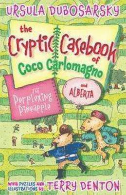 The Perplexing Pineapple: The Cryptic Casebook of Coco Carlomagno (and Alberta) Bk 1 1