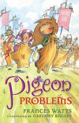 Pigeon Problems: Sword Girl Book 6 1