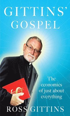 Ross Gittins - Gittins' Gospel, Häftad