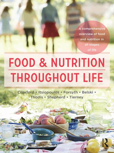 Sue Shepherd, Antonia Thodis - Food and Nutrition Throughout Life, Häftad