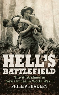 bokomslag Hell's Battlefield: To Kokoda and Beyond