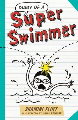 Flint, S: Diary of a Super Swimmer