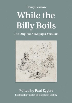 Henry Lawson, Paul Eggert - While the Billy Boils, Häftad