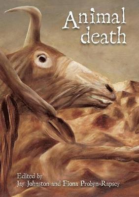 Jay Johnston, University of Wollongong) Probyn-Rapsey, Professor Fiona (Professor - Animal Death, Häftad