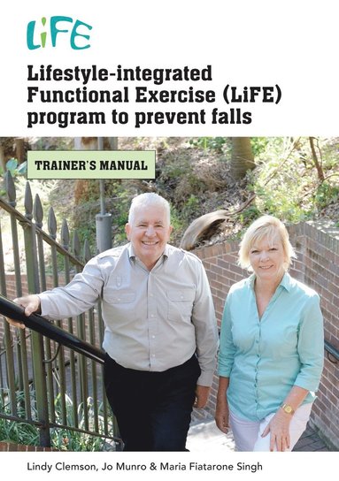 bokomslag Lifestyle-Integrated Functional Exercise (LiFE) Program to Prevent Falls