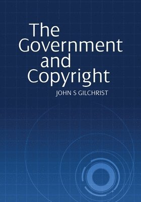 bokomslag The Government and Copyright