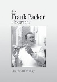 bokomslag Sir Frank Packer