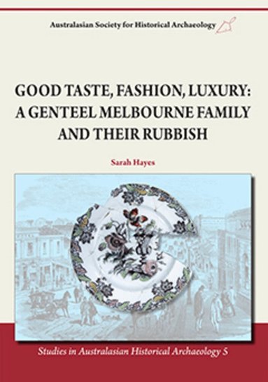 Sarah Hayes - Good Taste, Fashion, Luxury, Häftad