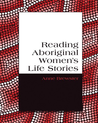 bokomslag Reading Aboriginal Women's Life Stories