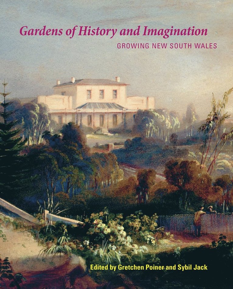 Gretchen Poiner, Sybil Jack - Gardens of History and Imagination, Häftad