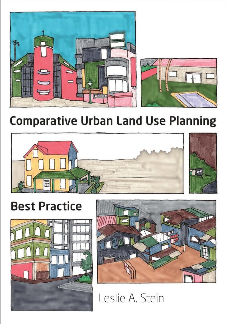 Leslie A. Stein, Leslie A, Stein, Leslie A Stein - Comparative Urban Land Use Planning, Häftad