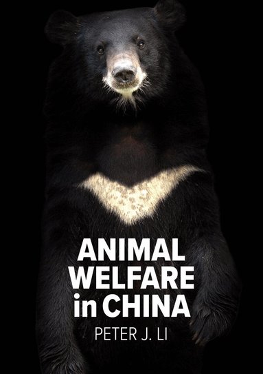 Peter J. Li - Animal Welfare in China, Häftad