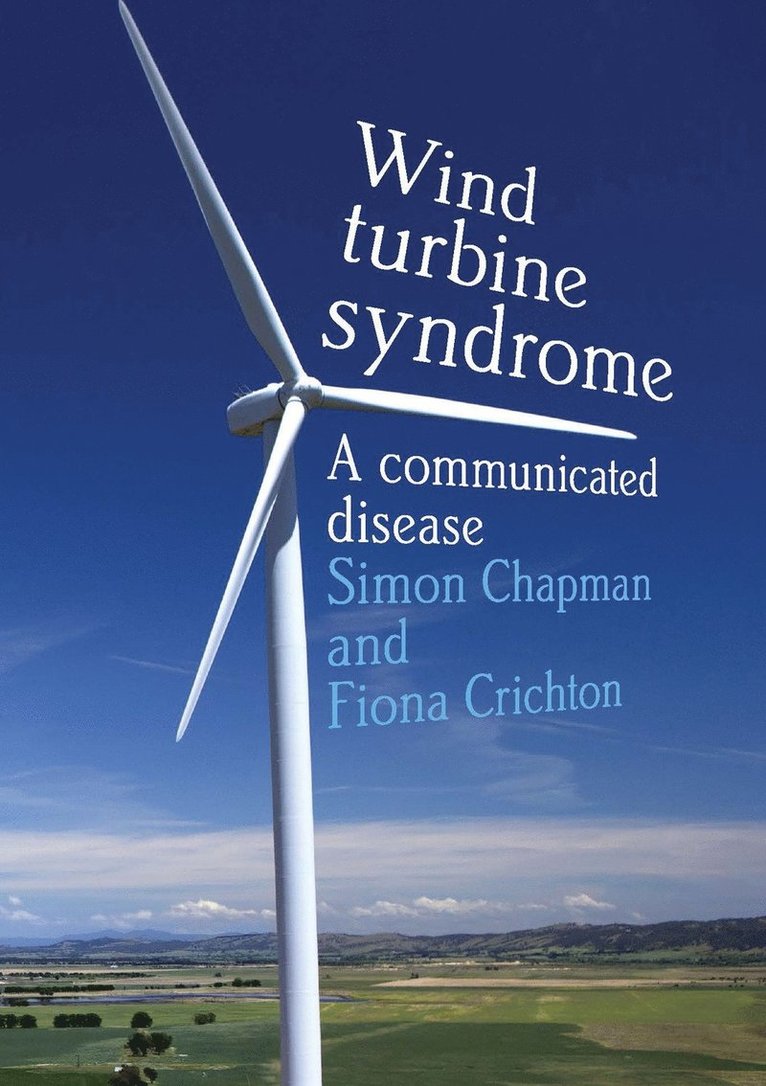 Simon Chapman, Fiona Crichton - Wind Turbine Syndrome, Häftad