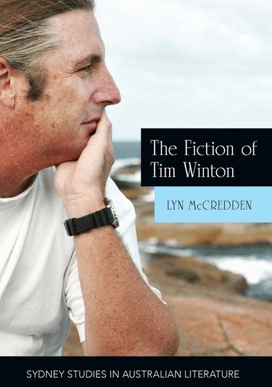 Lyn McCredden - Fiction of Tim Winton, Häftad