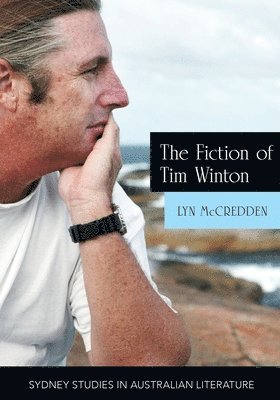 bokomslag The Fiction of Tim Winton
