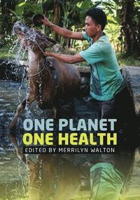 bokomslag One Planet, One Health