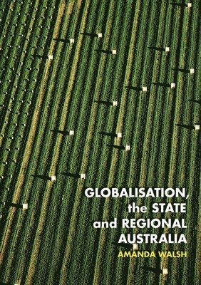 Globalisation, the State and Regional Australia 1