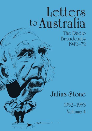 Julius Stone - Letters to Australia, Volume 4, Häftad