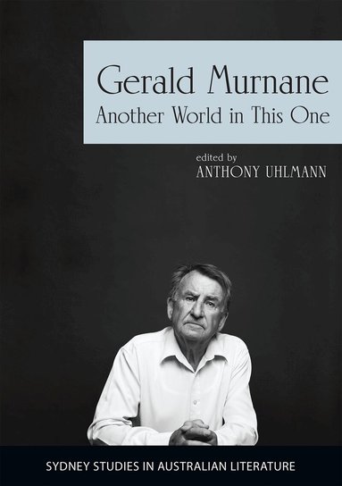 Anthony Uhlmann, Anthony Uhlmann - Gerald Murnane, Häftad