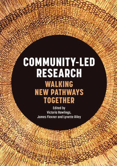 Victoria Rawlings, James Flexner, Lynette Riley - Community-Led Research, Häftad