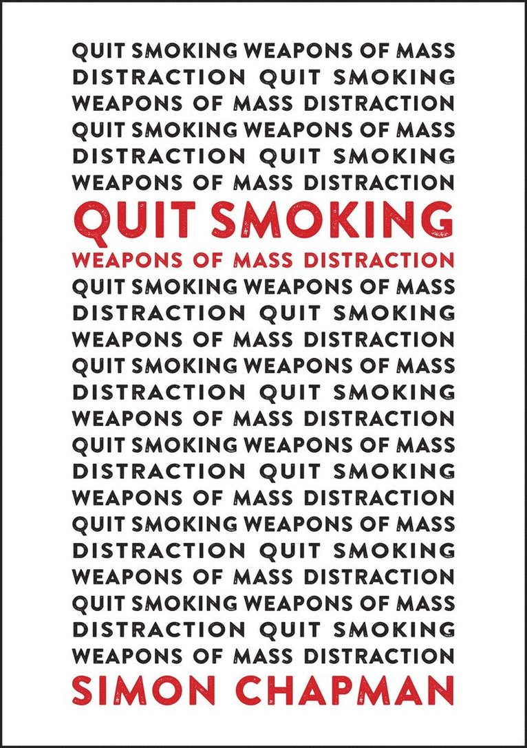 Quit Smoking Weapons of Mass Distraction