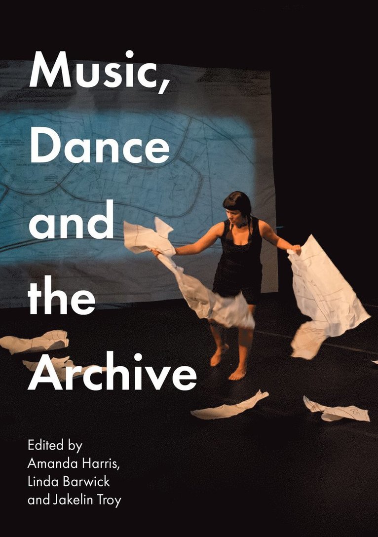 Music, Dance and the Archive 1