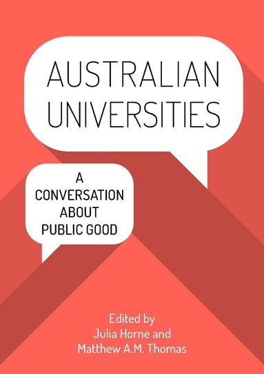 Julia Horne, Matthew A.M. Thomas - Australian Universities, Häftad
