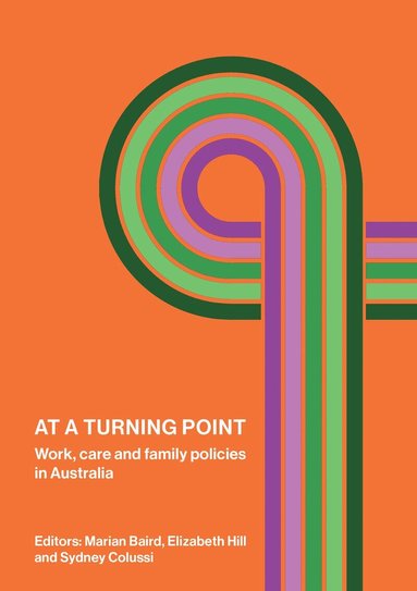 Marian Baird, Elizabeth Hill, Sydney Colussi - At a Turning Point, Häftad