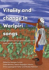 bokomslag Vitality and Change in Warlpiri Songs