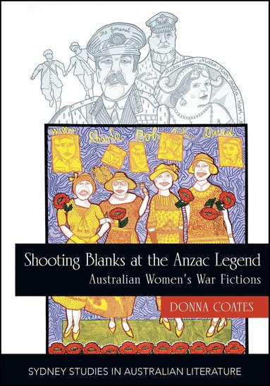 Donna Coates - Shooting Blanks at the Anzac Legend, Häftad