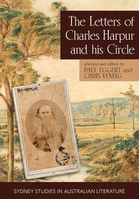 bokomslag The Letters of Charles Harpur and his Circle (paperback)