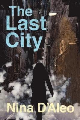 Nina D'Aleo - Last City: The Demon War Chronicles 1, Häftad