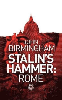 bokomslag Stalin's Hammer: Rome