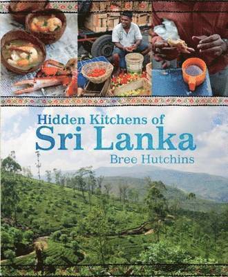 bokomslag Hidden Kitchens of Sri Lanka