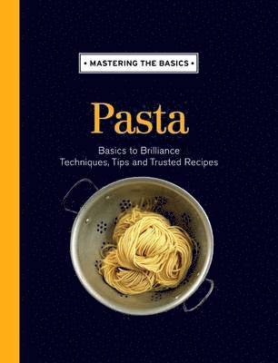 bokomslag Mastering the Basics: Pasta