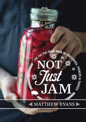 Matthew Evans - Not Just Jam, Inbunden