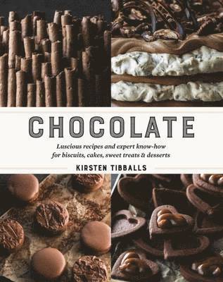 bokomslag Chocolate: Luscious recipes and expert know-how for biscuits, cakes, sweet treats and desserts