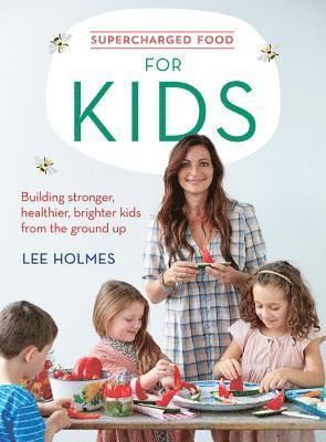 Supercharged Food for Kids 1
