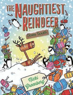 The Naughtiest Reindeer Goes South 1