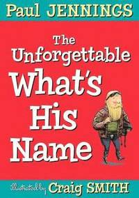 bokomslag Unforgettable What's His Name
