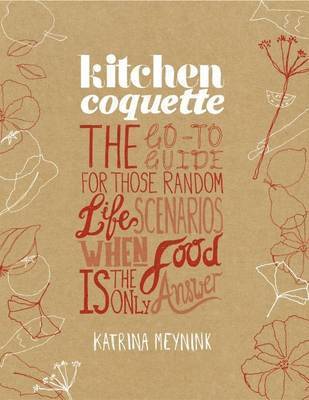 Katrina Meynink - Kitchen Coquette, Häftad